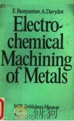 ELECTROCHEMICAL MACHINING OF METALS（ PDF版）