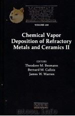 CHENICAL VAPOR DEPOSITION OF REFRACTORY METALS AND CERAMICS II     PDF电子版封面    THEODORE M·BESMANN 