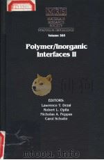 POLYMER/INORGANIC INTERFACES Ⅱ     PDF电子版封面  155899288X   