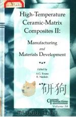 HIGH-TEMPERATURE CERAMIC-MATRIX COMPOSITES Ⅱ:MANUFACTURING AND MATERIALS DEVELOPMENT（ PDF版）