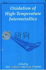 OXIDATION OF HIGH-TEMPERATURE INTERMETALLICS     PDF电子版封面  0873390857   