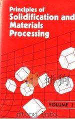 PRINCIPLES OF SOLIDIFICATION AND MATERIALS PROCESSING  VOLUME 1（ PDF版）