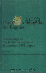 CERAMIC COMPONENTS FOR ENGINES     PDF电子版封面  185166078X  SHIGEYUKI SOMIYA  EIZO KANAI 