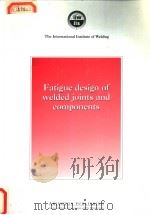 FATIGUE DESIGN OF WELDED JOINTS AND COMPONENTS（ PDF版）