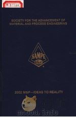 SOCLETY FOR THE ADVANCEMENT OF MATERIAL AND PROCESS ENGINEERING  34TH INTERNATIONAL SAMPE TECHNICAL     PDF电子版封面  093899493X  ALLAN B.GOLDBERG  MICHAEL C.MA 