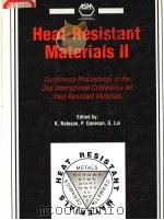 HEAT-RESISTANT MATERIALS Ⅱ  CONFERENCE PROCEEDINGS OF THE 2ND INTERNATIONAL CONFERENCE ON HEAT-RESIS     PDF电子版封面  1566765397  K.NATESAN  P.GANESAN  G.LAI 