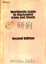 WORLDWIDE GUIDE TO EQUIVALENT IRONS AND STEELS  SECOND EDITION     PDF电子版封面  087170305X  PAUL M.UNTERWEISER  HAROLD M.C 