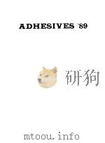 ADHESIVES‘89     PDF电子版封面     