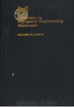ADVANCES IN CRYOGENIC ENGINEERING MATERIALS  VOLUME 36 PART A（ PDF版）