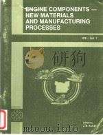 ENGINE COMPONENTS NEW MATERIALS AND MANUFACTURING PROCESSES（ PDF版）