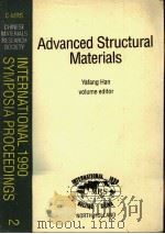 ADVANCED STRUCTURAL MATERIALS  VOLUME 2     PDF电子版封面  0444890084  YAFANG HAN 