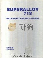SUPERALLOY 718  METALLURGY AND APPLICATIONS（ PDF版）