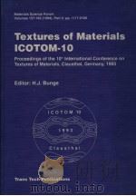 10TH INTERNATIONAL CONFERENCE ON TEXTURES OF MATERIALS PART 2     PDF电子版封面    H·J·BUNGE 