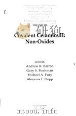 COVALENT CERAMICS II：NON-OXIDES     PDF电子版封面    S·FISCHMAN 