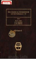 MECHANICAL BEHAVIOUR OF MATERIALS-V VOLUME 2     PDF电子版封面  0080349129   