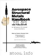 AEROSPACE STRUCTURAL METALS HANDBOOK  1990 PUBLICATION     PDF电子版封面     