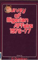 SURVEY OF NIGERIAN AFFAIRS 1976-1977     PDF电子版封面  9782276413   