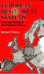 EUROPEAN BUSINESS SYSTEMS FIRMS AND MARKETS IN THEIR NATIONAL CONTEXTS（ PDF版）
