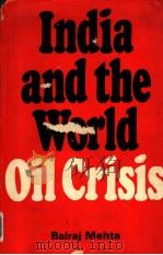 INDIA AND THE WORLD OIL CRISIS（1974 PDF版）