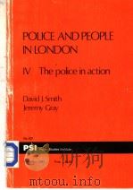 POLICE AND PEOPLE INLONDON Ⅳ THE POLICE IN ACTION NO 621     PDF电子版封面  085374226X  DAVID J.SMITH  JEREMY GRAY 