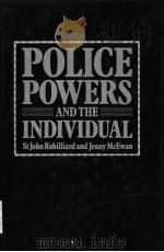 POLICE POWERS AND THE INDIVIDUAL     PDF电子版封面  0631139958   