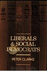 LIBERALS AND SOCIAL DEMOCRATS     PDF电子版封面    PETER CLARKE 