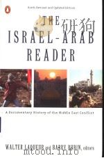 THE ISRAEL-ARAB READER A DOCUMENTARY HISTORY OF THE MIDDLE EAST CONFLICT SIXTH REVISED EDITION     PDF电子版封面  0140297138   
