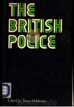 THE BRITISH POLICE     PDF电子版封面  0713161914  SIMON HOLDAWAY 