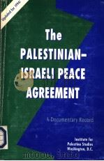 THE PALESTINIAN-ISRAELI PEACE AGREEMENT A DOCUMENTARY RECORD     PDF电子版封面  0887282571   