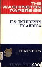 U.S.INTERESTS IN AFRICA     PDF电子版封面  0030634210  HELEN KITCHEN 