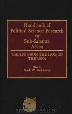 HANDBOOK OF POLITICAL SCIENCE RESEARCH ON SUB-SAHARAN AFRICA:TRENDS FROM THE 1960S TO THE 1990S（ PDF版）