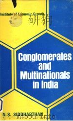CONGLOMERATES AND MULTINATIONALS IN INDIA (A Study of Investment and Profit)     PDF电子版封面     