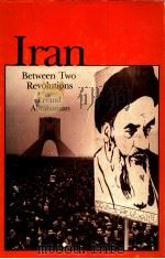 IRAN BETWEEN TWO REVOLUTIONS ERVAND ABRAHAMIAN     PDF电子版封面     