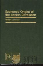 ECONOMIC ORIGINS OF THE LRANIAN REVOLUTION     PDF电子版封面  0080259502  ROBERT E.LOONEY 