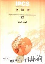 IPCS CONCISE INTERNATIONAL CHEMICAL ASSESSMENT DOCUMENT 6 BIPHENYL     PDF电子版封面  9241530065   