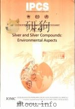 IPCS CONCISE INTERNATIONAL CHEMICAL ASSESSMENT DOCUMENT 44 SILVER AND SILVER COMPOUNDS:ENVIRONMENTAL（ PDF版）
