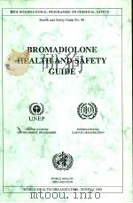 IPCS BROMADIOLONE HEALTH AND SAFETY GUIDE     PDF电子版封面  9241510943   