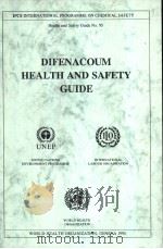 IPCS DIFENACOUM HEALTH AND SAFETY GUIDE     PDF电子版封面  9241510951   