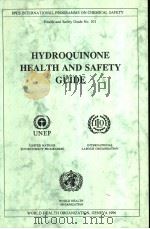 IPCS HYDROQUINONE HEALTH AND SAFETY GUIDE     PDF电子版封面  924151101X   