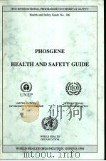 IPCS PHOSGENE HEALTH AND SAFETY GUIDE     PDF电子版封面  9241511060   
