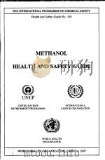 METHANOL HEALTH AND SAFETY GUIDE     PDF电子版封面  9241511052   