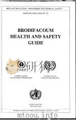 IPCS BRODIFACOUM HEALTH AND SAFETY GUIDE     PDF电子版封面  9241510935   