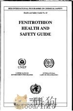 IPCS FENITROTHION HEALTH AND SAFETY GUIDE     PDF电子版封面  924151065X   