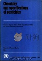 CHEMISTRY AND SPECIFICATIONS OF PESTICIDES     PDF电子版封面  9241206209   
