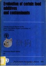 EVALUATION OF CERTAIN FOOD ADDITIVES AND CONTAMINANTS     PDF电子版封面  9241206314   