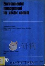 ENVIRONMENTAL MANAGEMENT FOR VECTOR CONTROL     PDF电子版封面  9241206497   