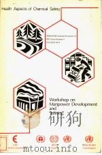 Health Aspects of Chemical Safety  Workshop on Manpower Development and Training（ PDF版）