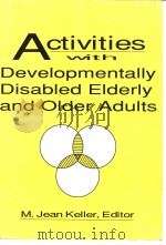 ACTIVITIES WITH DEVELOPMENTALLY DISABLED ELDERLY AND OLDER ADULTS（ PDF版）