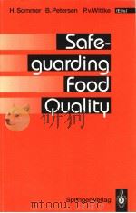 SAFE-GUARDING FOOD QUALITU     PDF电子版封面  3540563687  H.SOMMER B.PETERSEN P.V.WITTKE 