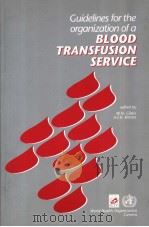 Guidelines for the organization of a blood transfusion service（ PDF版）